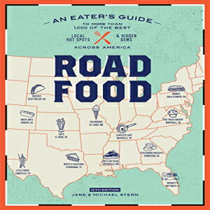 洋書 Roadfood, 10th Edition: An Eater's Guide to More Than 1,000 of the Best Local Hot Spots and Hidden Gems Across America (Roadfood: The Coast-To-Coast Guide to the Best Barbecue Join)