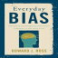 #1: Everyday Bias: Identifying and Navigating Unconscious Judgments in Our Daily Livesβ