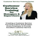 洋書 Paperback, Customer Service Training for Managers Supervisors (Customer Service Training Series)