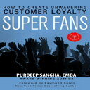 洋書 Super Fans: How To Create Unwavering Customer Loyalty