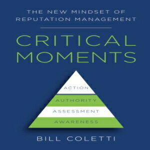 洋書 Critical Moments: The New Mindset of Reputation Management