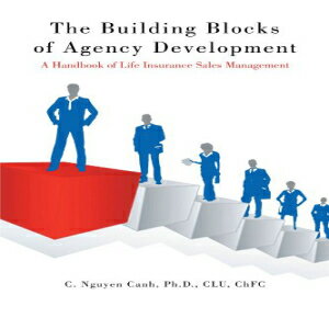 洋書 The Building Blocks Of Agency Development: A Handbook Of Life Insurance Sales Management