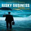 洋書 Risky Business: Insurance Markets and Regulation (Independent Studies in Political Economy)