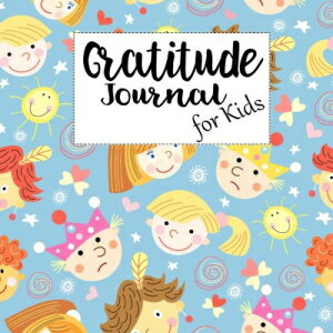 洋書 Gratitude Journal For Kids: 3 Months Prayer Gratitude Journal Thankful Large Size 8x10 For Kids (Volume 1)