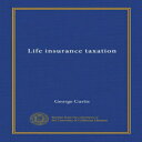 洋書 Paperback, Life insurance taxation