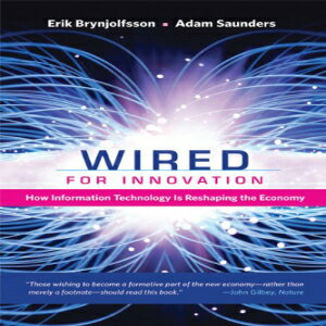 洋書 Wired for Innovation: How Information Technology Is Reshaping the Economy (The MIT Press)