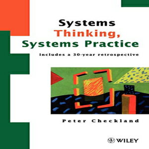 洋書 Peter B Checkland Systems Thinking, Systems Practice: Includes a 30-Year Retrospective