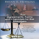 洋書 Agreements, Forms and Checklists for Risk Managers: A Companion to Legal Risk Management for In-House Counsel and Managers