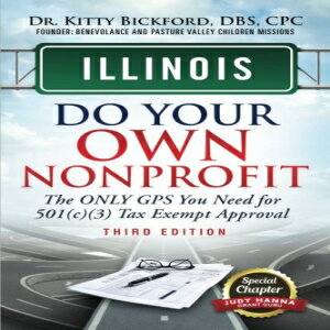 楽天Glomarket洋書 Illinois Do Your Own Nonprofit: The ONLY GPS You Need for 501（c）（3） Tax Exempt Approval （Volume 13）