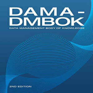 洋書 DAMA-DMBOK: Data Management Body of Knowledge (2nd Edition)