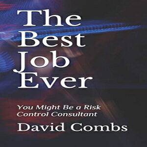 洋書 Paperback, The Best Job Ever: You Might Be a Risk Control Consultant