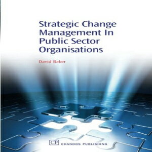 洋書 Strategic Change Management in Public Sec