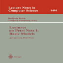 洋書 Lectures on Petri Nets I: Basic Models: Advances in Petri Nets (Lecture Notes in Computer Science)