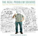 洋書 The Real Problem Solvers: Social Entrepreneurs in America
