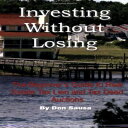 Glomarket㤨ν Vision Press Investing Without Losing : The Beginner's Guide to Real Estate Tax Lien and Tax Deed AuctionsפβǤʤ5,165ߤˤʤޤ