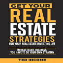 洋書 Paperback, Get Your Real Estate Strategies for Your Real Estate Investing: In real estate business, you have to do your own strategy.