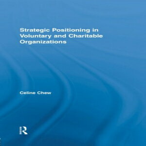 洋書 Strategic Positioning in Voluntary and Charitable Organizations