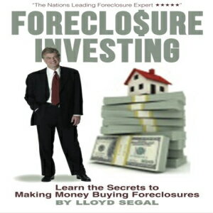 洋書 Foreclosure Investing: Learn the secrets to making money buying foreclosures (Volume 1)