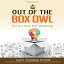#4: Out of the Box Owl: Not Your Basic Pitch Marketing!β