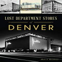 洋書 Lost Department Stores of Denver