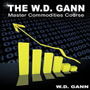 洋書 The W. D. Gann Master Commodity Course: Original Commodity Market Trading Course