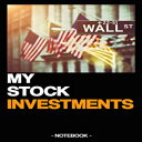 洋書 Paperback, MY STOCK INVESTMENTS: Notebook Stock Market Shareholder strategy d...