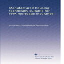 洋書 Manufactured housing technically suitable for FHA mortgage insurance