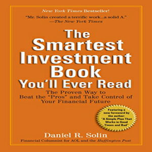 洋書 The Smartest Investment Book You'll Ever Read: The Proven Way to Beat the "Pros" and Take Control of Your Financial Future