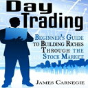 洋書 Day Trading: Beginner 039 s Guide to Building Riches Through the Stock Market