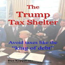 洋書 The Trump Tax Shelter: Avoid taxes like the king of debt