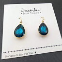 12̒a΃CO-u[gp[YNX^K14S[htBheBAhbvsAX-ޏւ̃Mtg CY Design Studio December Birthstone Earrings - Blue Topaz Crystal 14k Gold Filled Teardrop Earrings - Gift for Her