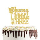 Young Wild and Three ケーキトッパー、両面ゴールドグリッター 3歳の誕生日ケーキデコレーション トライバル 3歳の誕生日パーティーデ..