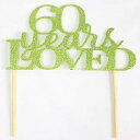 All About ڍ CO[ 60NĂP[Lgbp[A6 x 8 All About Details Lime Green 60-Years-Loved Cake Topper, 6 x 8