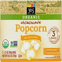 365 Everyday ValueAI[KjbNdqW|bvR[Ao^[A3.5 IXA3 pbN 365 Everyday Value, Organic Microwave Popcorn, Butter Flavor, 3.5 oz, 3 pack