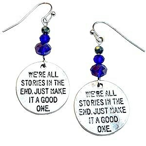 Generic We Are All Stories in the End Just Make It a Good One Earrings with Blue...