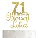 ALPHA K 71 歳の誕生日/記念日ケーキトッパー – 71 年間祝福され愛されたケーキトッパー ゴールドグリッター付き ALPHA K 71 ...