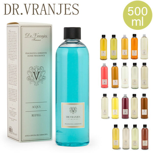 ドットール・ヴラニエス Dr.Vranjes リフィル ルーム フレグランス ディフューザー 500mL Refill TRADITIONAL HOME FRAGRANCES 詰め替え 