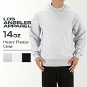 ロサンゼルスアパレル Los Angeles Apparel スウェットシャツ S?XLサイズ ヘビーフリース トレーナー メンズ HF-07 クルーネック 裏起毛 米国製 アメリカ製