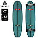 ＼GW期間ポイント10倍／ カーバー スケートボード Carver Skateboards スケボー C7 コンプリート 36.5インチ タイラー 777 Tyler 777 C1013011068 サーフスケート