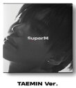 【スーパーDEAL 】【最大70％ OFF】【懐かしいあの曲】【K-POP】【韓国盤】SUPER M - 1ST MINI ALBUM (KR) - TAEMIN