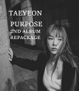 【AIR-KIT】TAE YEON PURPOSE 2ND ALBUM テヨン 2集 リパッケージ【弊店限定特典】【安心国内発送】