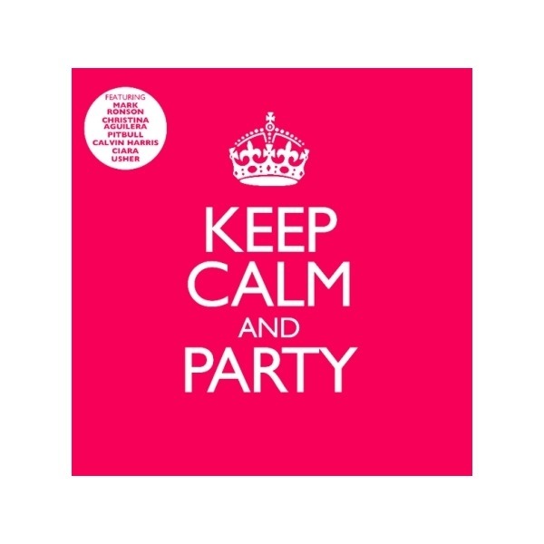 クリスティーナアギレラ+シアラ+マークロンソン+カルヴィンハリス/Keep Calm Party (2CD)