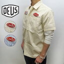 【30 オフプライス】 deus ex machina FOREMAN STRIPE SHIRT 【 Blue Stripe , Beige Stripe 】 デウスエクスマキナ ストライプワークシャツ メンズ デウスエクスマキナ フォアマンストライプシャツ 綿100 deus DMP2251524