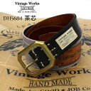 【GMMSTOREが厳選した最適のケア用品プレゼント】【茶芯モデル】 Vintage Works ヴィンテージワークス DH5684 茶芯 ハンドメイドレザーベルト 牛革（ベンズレザー） 幅 約39mm【 全3色 】 ビンテージワークス ベルト アメカジ 国産 正規品