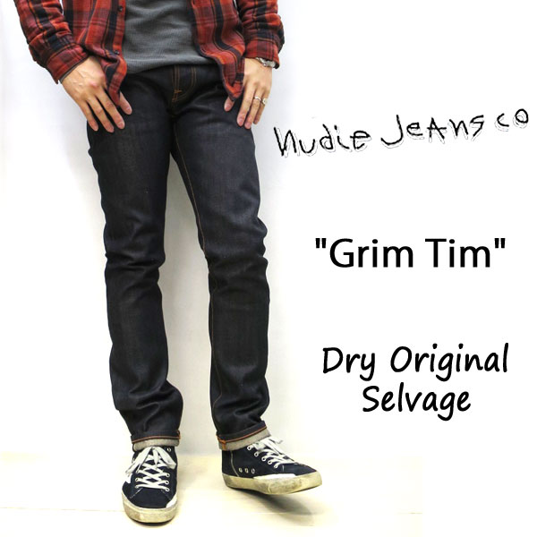 ヌーディージーンズ 2024SS NUDIE JEANS ヌーディージーンズ GRIM TIM グリムティム 育てがいのある"DRY"［ DRY ORIGINAL SELVAGE N322 ］ ドライオリジナルセルヴィッジ SKU#113900 nudie jeans grimtim セルヴィッチ ユニセックス イタリア製 レングス32