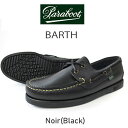 【ご希望でケア用品1点プレゼント☆】 PARABOOT BARTH 780031 パラブーツ バース デッキシューズ NOIR ブラック BLACK 黒 メンズ...