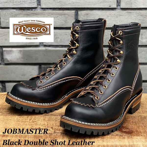 【オーダーメイド】 WESCO 【 JOBMASTER Black Double Shot Leather 【茶芯】 100 Sole 】【日本限定】【ブラック】 ウエスコ ジョブマスター ダブルショット 牛革 8インチハイト Lace-To-Toe ウェスコ カスタム オーダーメイド【納期：現在18カ月程です】