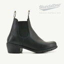 ・BLUNDSTONE｜W Womens Series 1671/ ブランドストーン/ウィメンズ シリーズ ヒール ブーツ/ブラック #