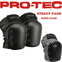 【送料無料】PRO-TEC STREET KNEE PAD / プロテックストリートニーパッド プロテクター スケート用 大人用 キッズ用
