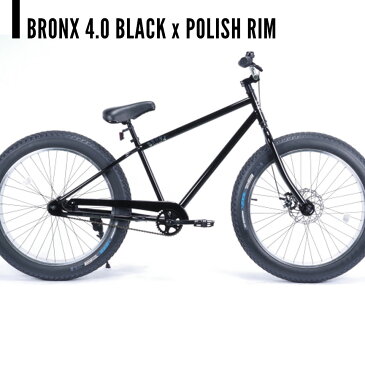 BRONX/ブロンクス BRONX 4.0 26 x 4.0 変速なし ファットバイク 自転車 26インチ FATBIKE / BLACK x POLISHリム